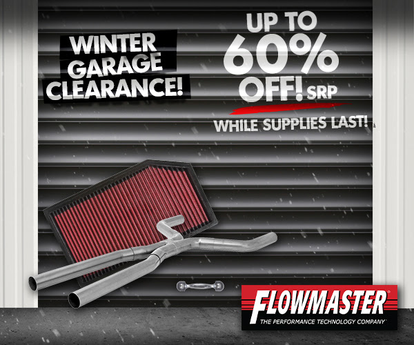 Up To 60% Off During The Flowmaster Winter Garage Clearance Sale! Mufflers, Exhaust Systems, Headers, And More!